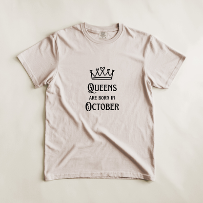 Queens Are Born in October Tee
