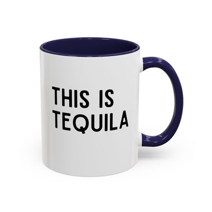 This Is Tequila Mug