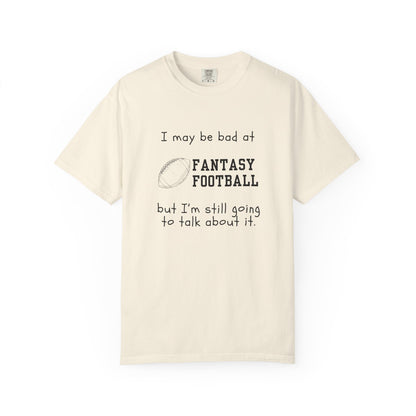 Bad at Fantasy Football Tee