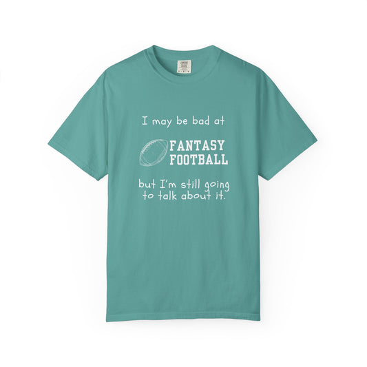 Bad at Fantasy Football Tee