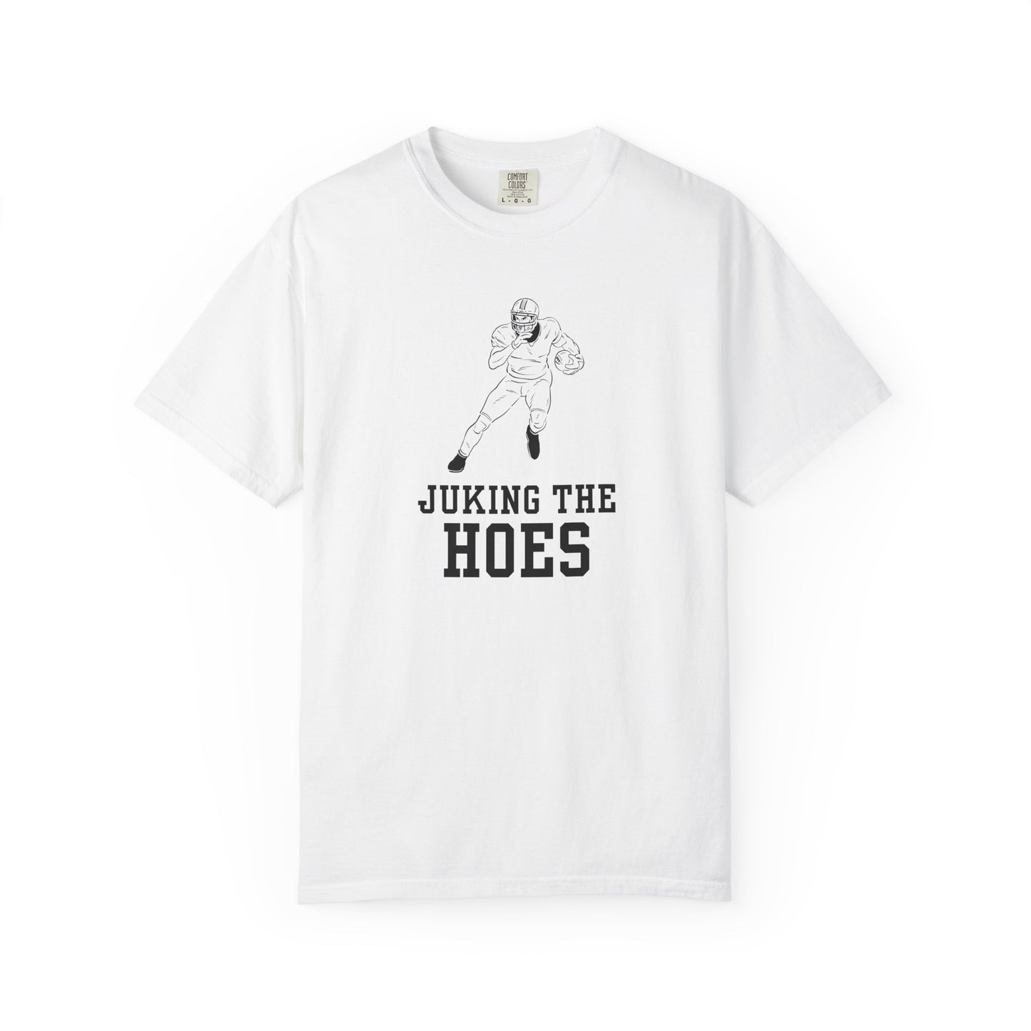 Juking the Hoes Tee