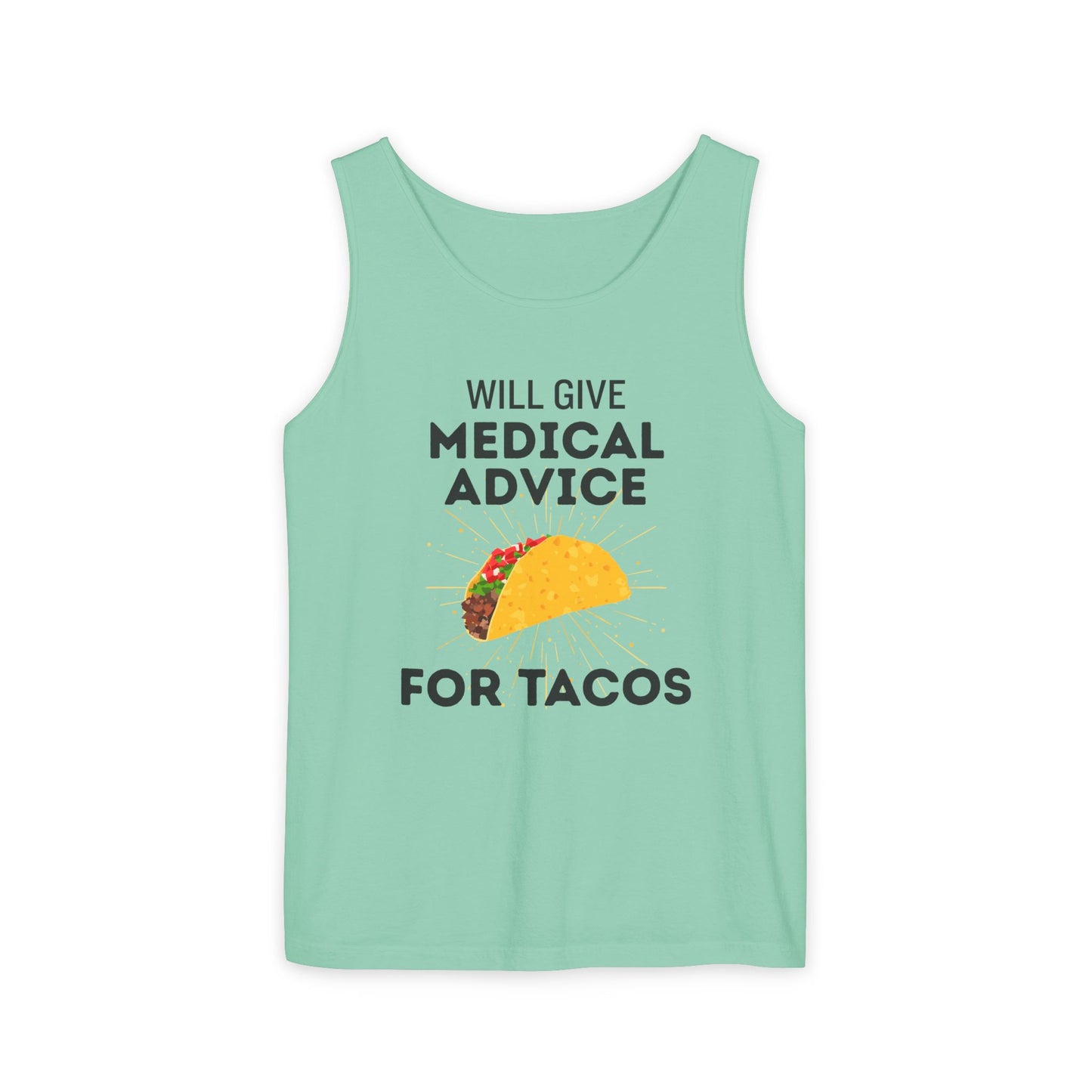 Will Give Medical Advice for Tacos Tank