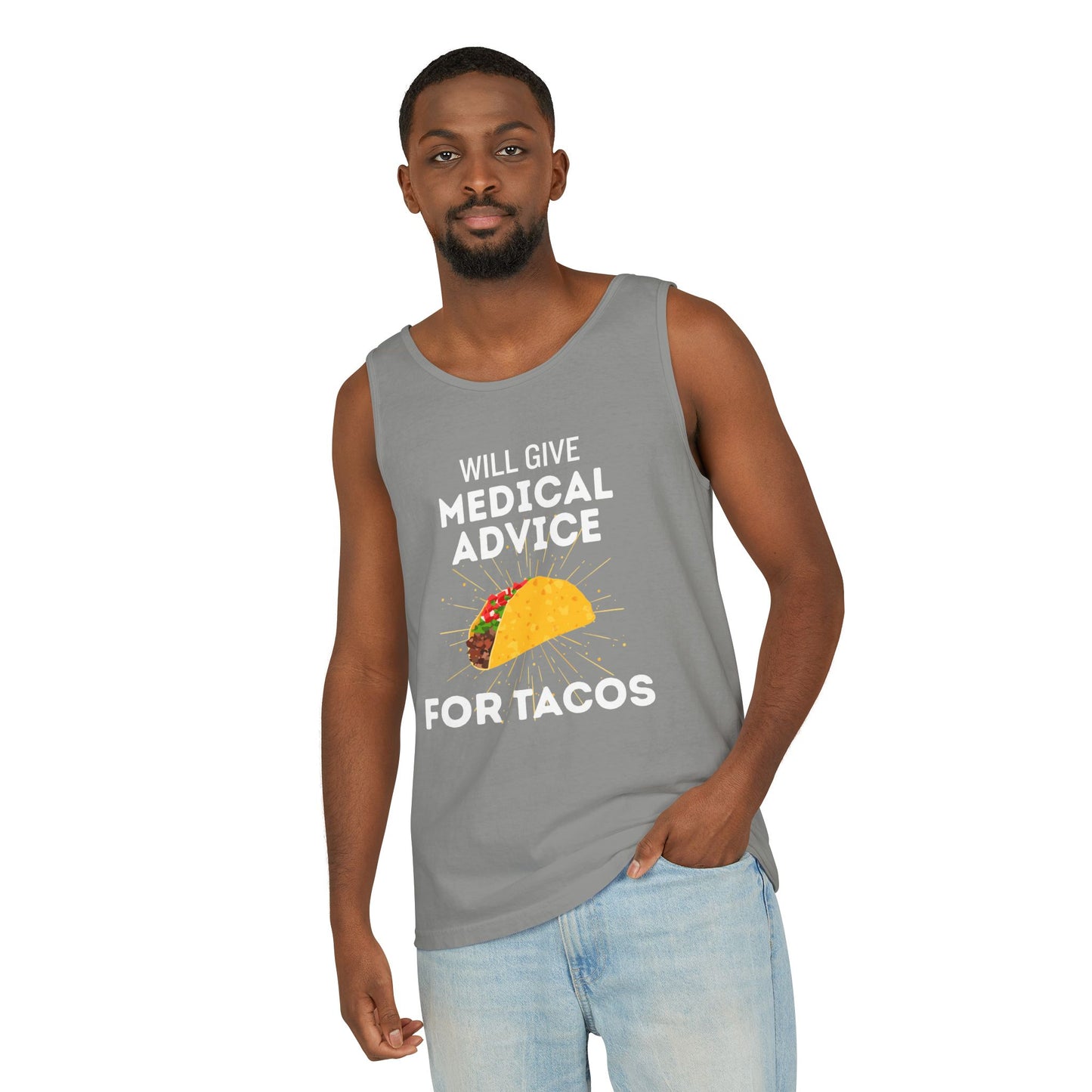 Will Give Medical Advice for Tacos Tank