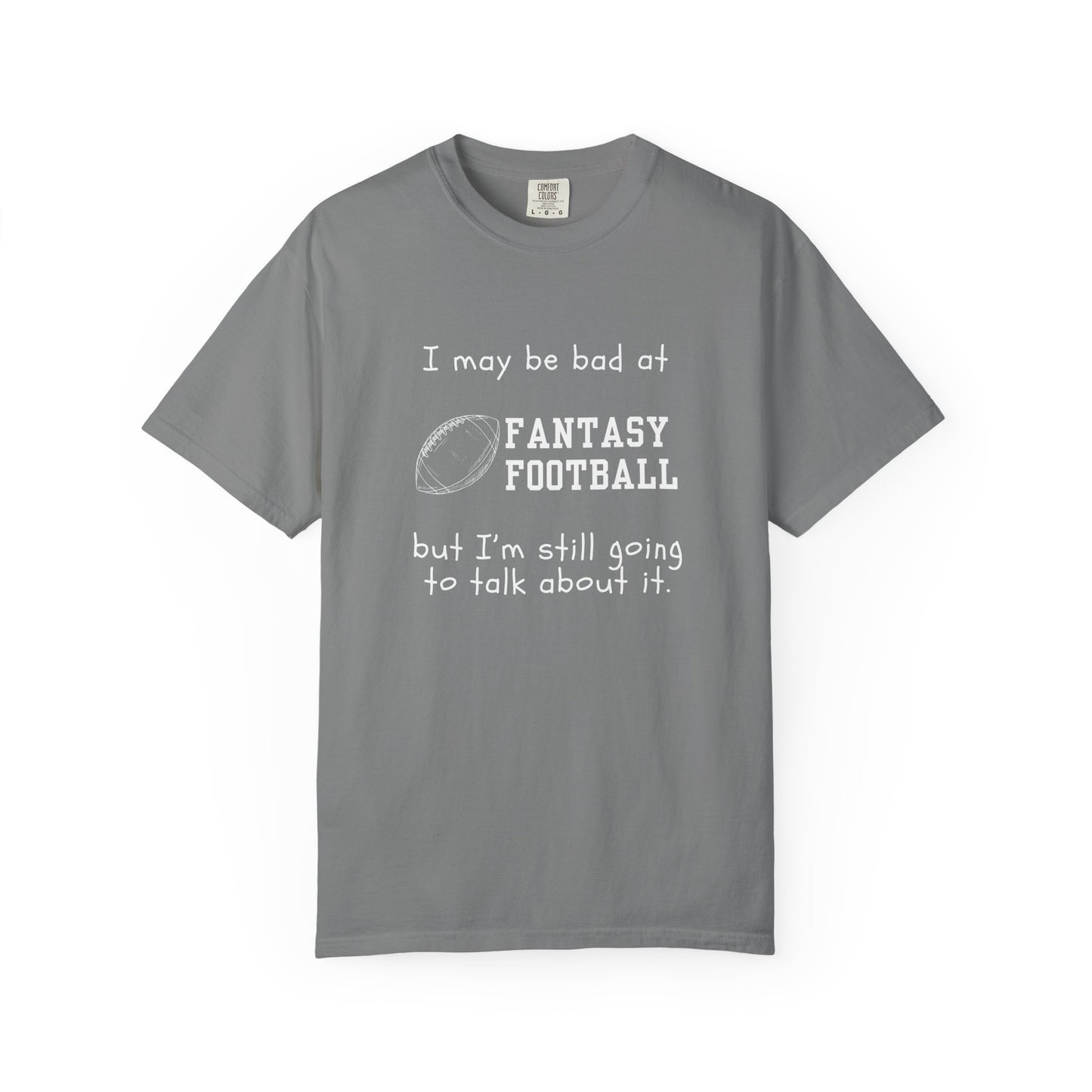 Bad at Fantasy Football Tee