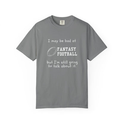 Bad at Fantasy Football Tee
