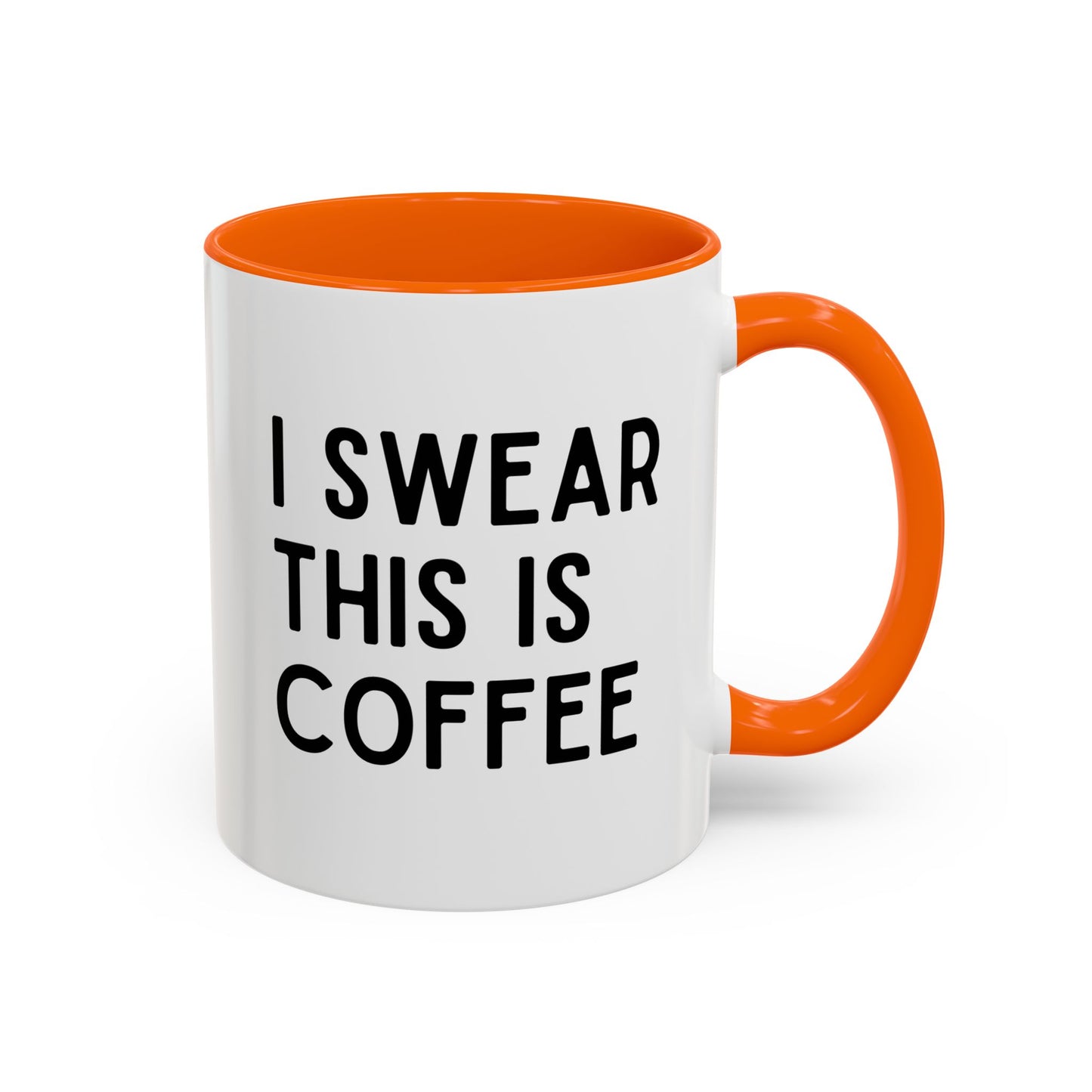 I Swear This Is Coffee Mug