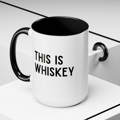This Is Whiskey Mug