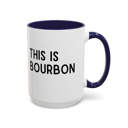 This Is Bourbon Mug