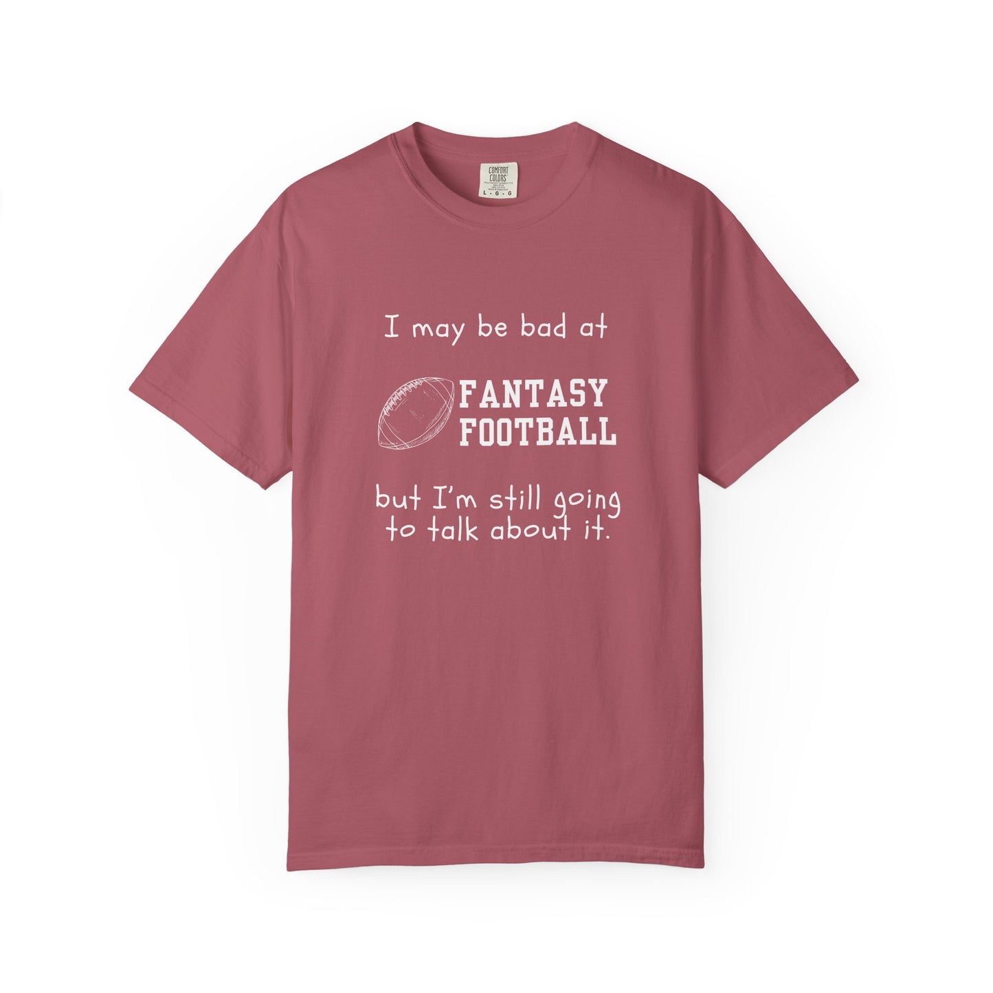 Bad at Fantasy Football Tee