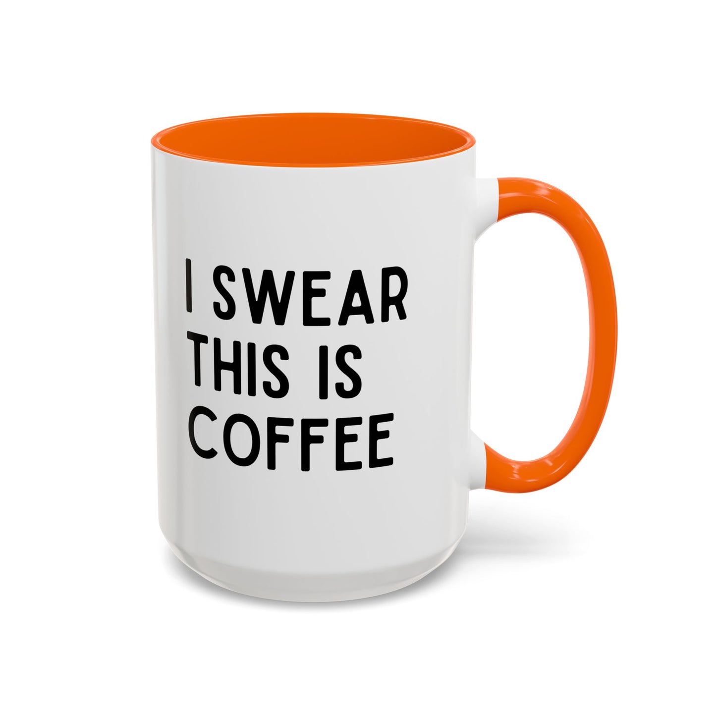I Swear This Is Coffee Mug