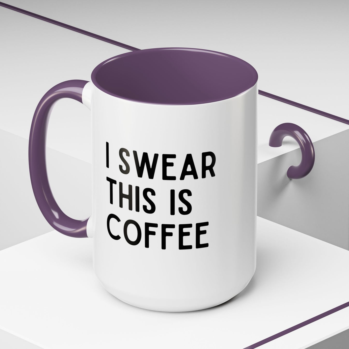I Swear This Is Coffee Mug
