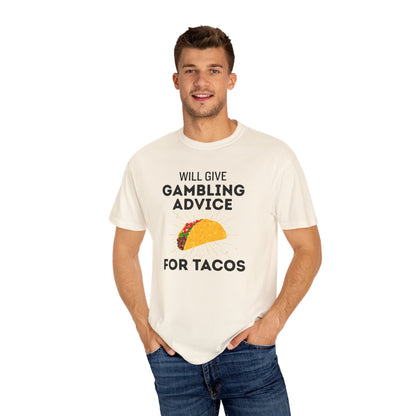 Will Give Gambling Advice for Tacos Tee